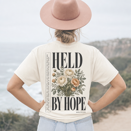 HELD BY HOPE TEE- ROMANS 15:13