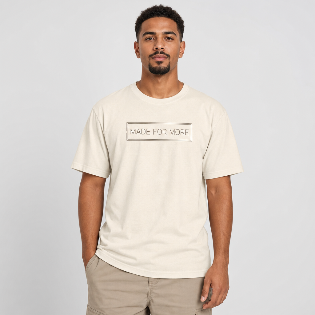 MADE FOR MORE TEE