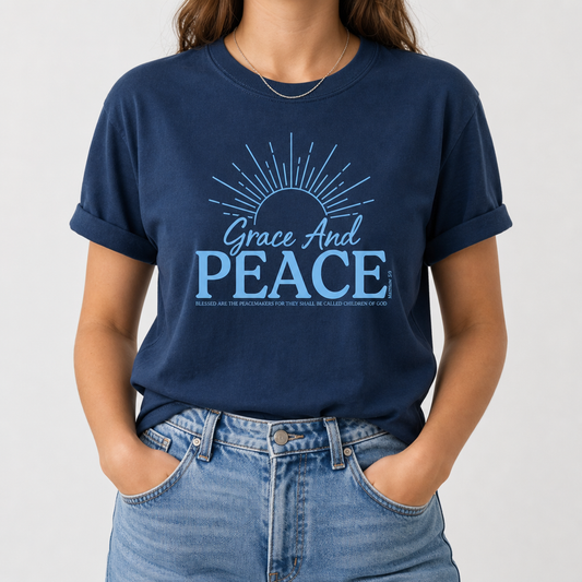 GRACE AND PEACE - MATTHEW 5:9 TEE