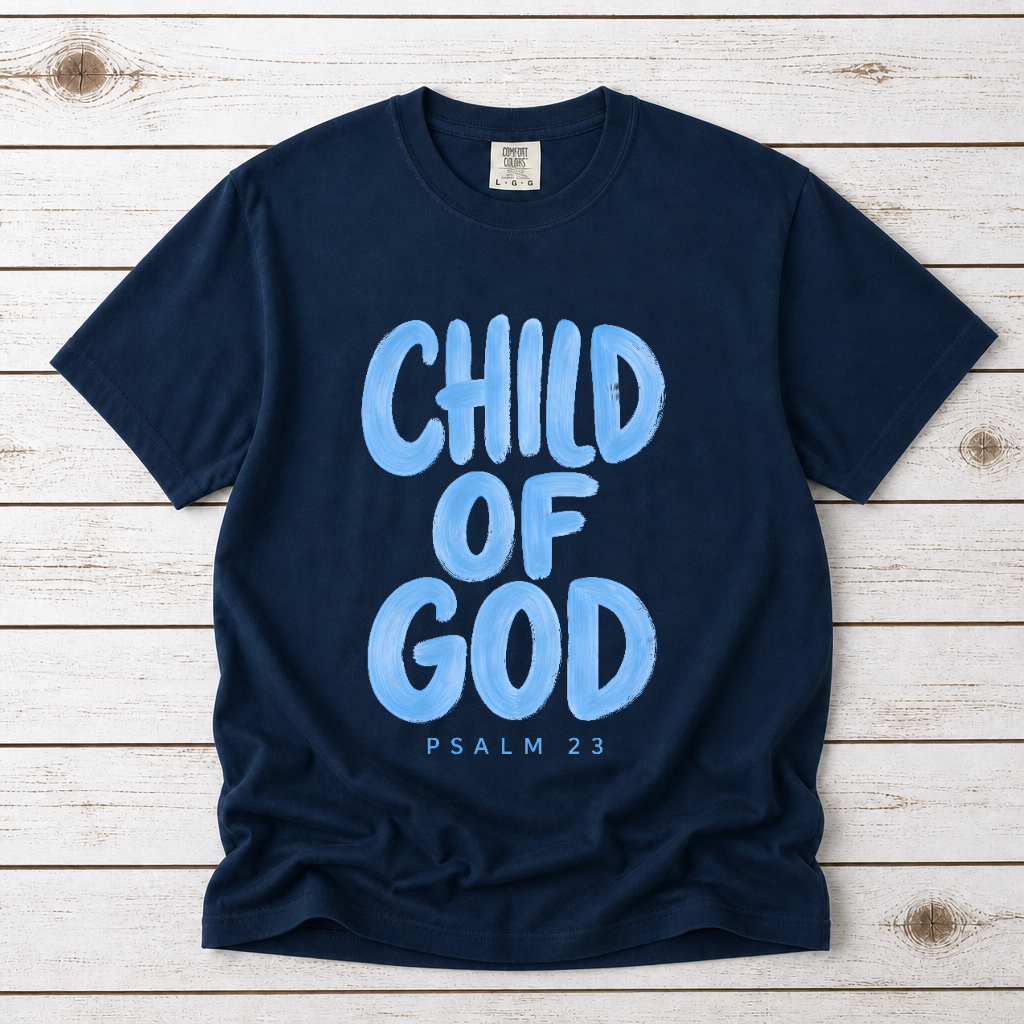 CHILD OF GOD TEE- PSALM 23