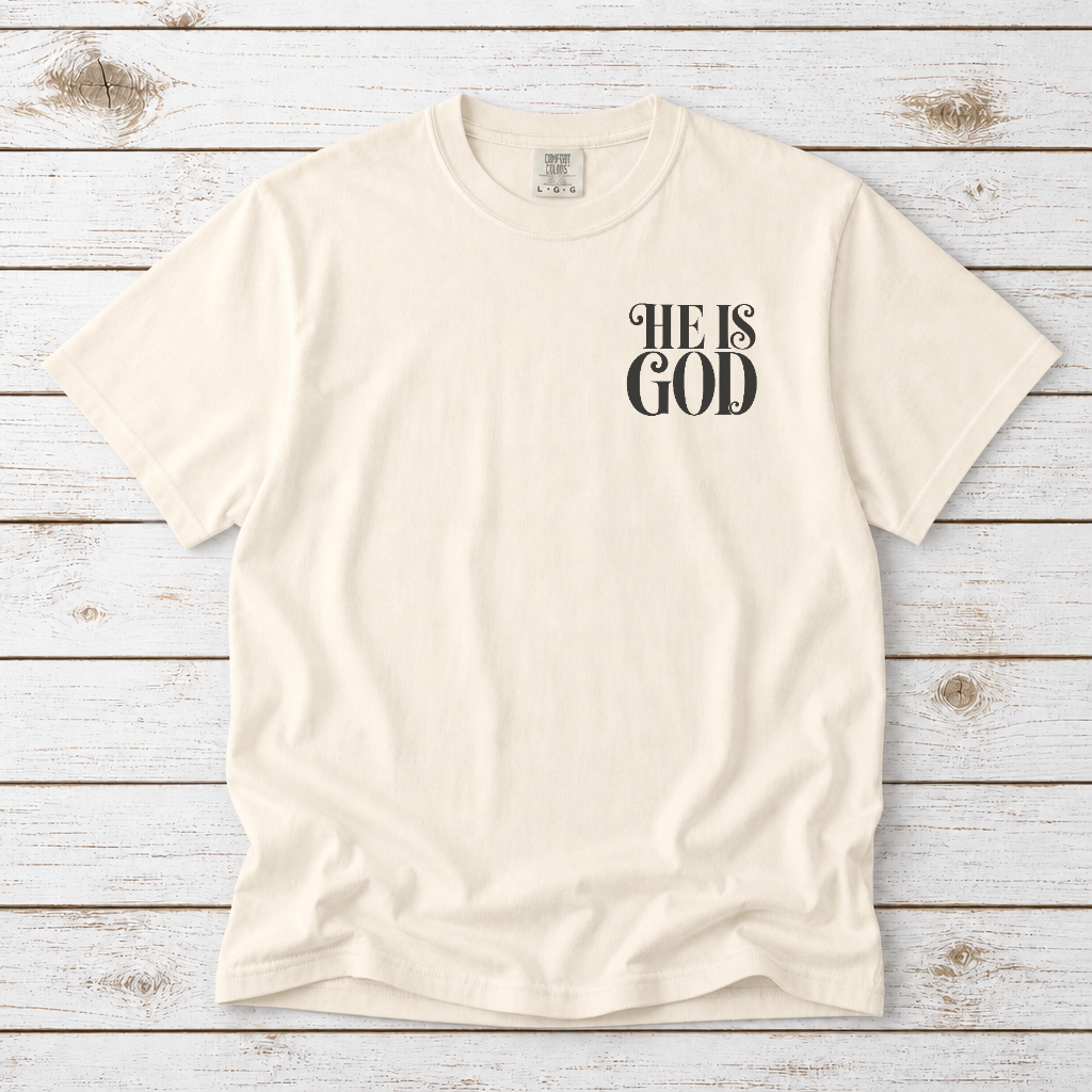 HE IS GOD TEE - PSALM 46:10