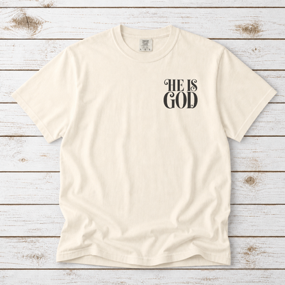 HE IS GOD TEE - PSALM 46:10