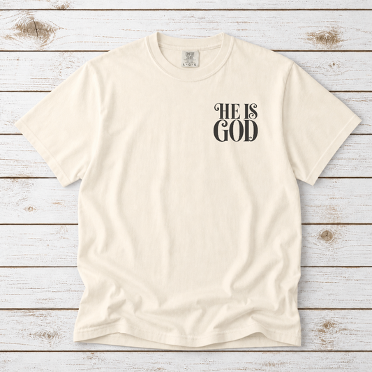 HE IS GOD UNISEX TEE
