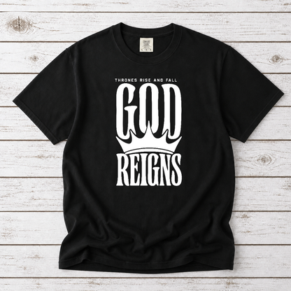 GOD REIGNS TEE