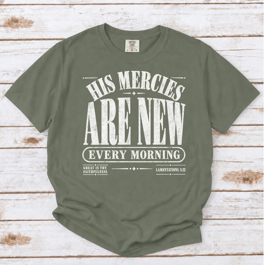 HIS MERCIES ARE NEW EVERY MORNING UNISEX TEE