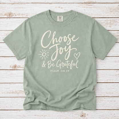 CHOOSE JOY AND BE GRATEFUL TEE- PSALM 118:24