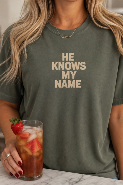 HE KNOWS MY NAME UNISEX TEE