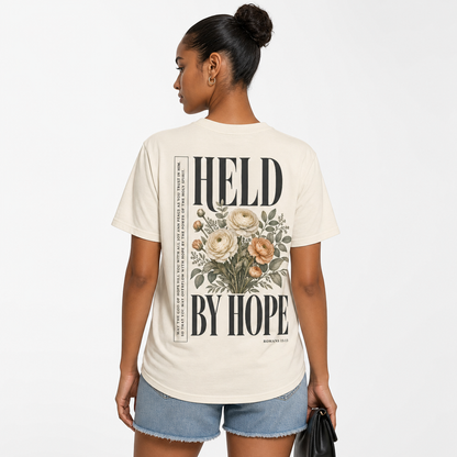 HELD BY HOPE TEE- ROMANS 15:13
