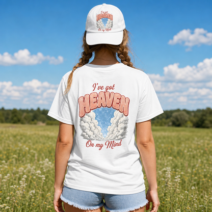 I'VE GOT HEAVEN ON MY MIND TEE