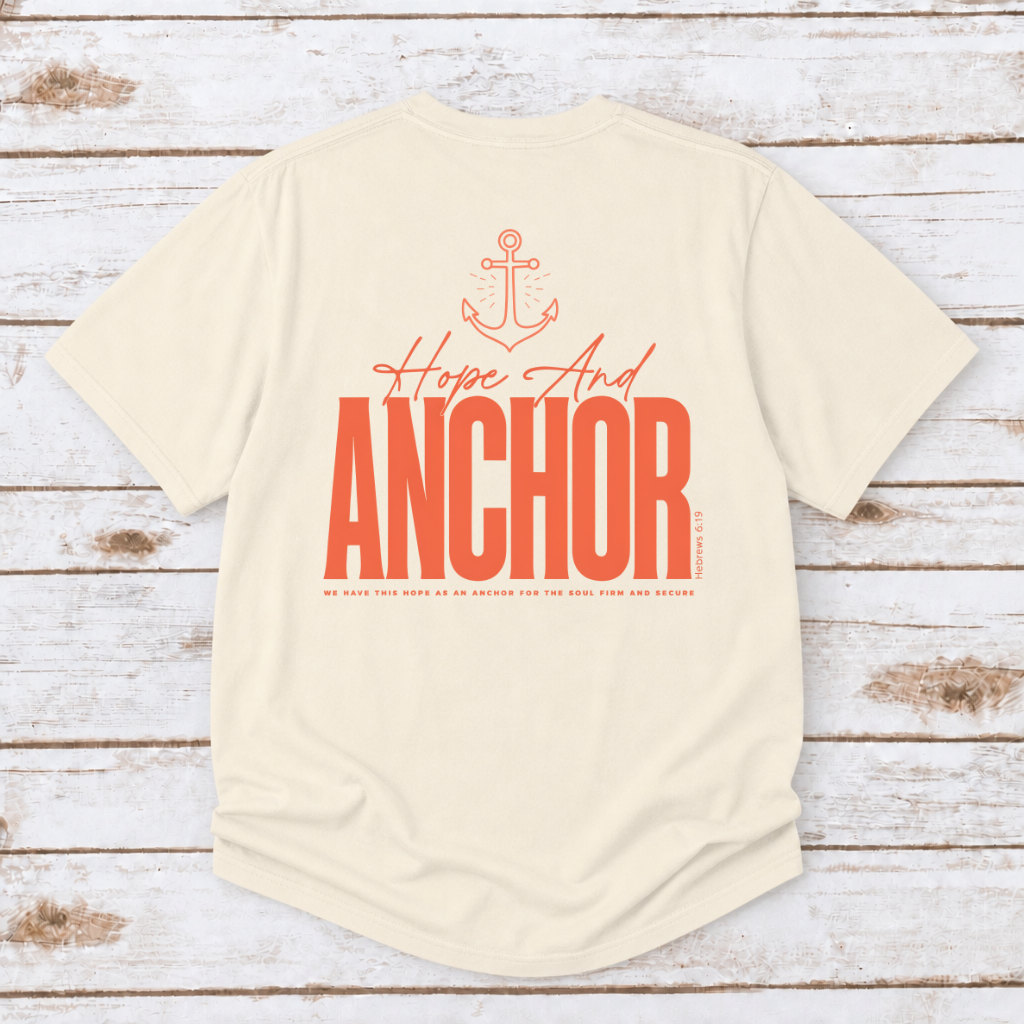 HOPE AND ANCHOR - HEBREWS 6:19 TEE