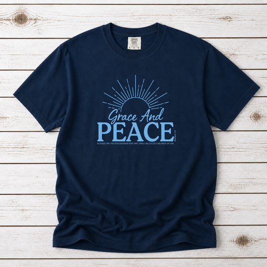 GRACE AND PEACE - MATTHEW 5:9 TEE