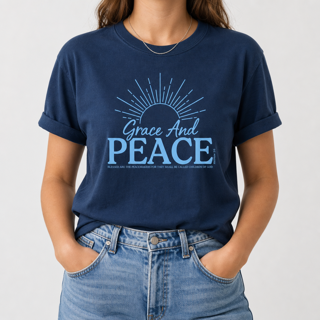 GRACE AND PEACE - MATTHEW 5:9 TEE