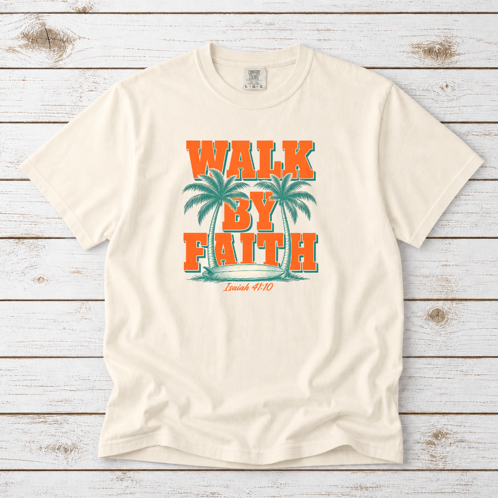 WALK BY FAITH TEE- ISAIAH 41:10
