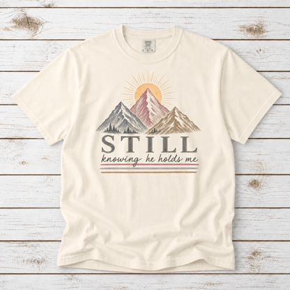 STILL KNOWING HE HOLDS ME TEE